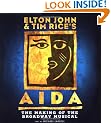 Elton John & Tim Rice's Aida: The Making of a Broadway Musical