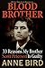 Blood Brother: 33 Reasons My Brother Scott Peterson Is Guilty