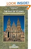 Way of St James - Spain: Pyrenees-Santiago-Finisterre: Camino De Santiago - Pyrenees-Santiago-Finesterre: Camino De Santiago No. 1 (Cicerone International Walking)