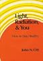 Light, Radiation, and You: How to Stay Healthy