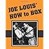 Joe Louis' How to Box