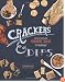 Crackers & Dips: More than 50 Handmade Snacks