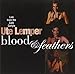 Blood & Feathers: Live at the Cafe Carlyle