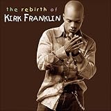 UPC 757517003726 product image for The Rebirth of Kirk Franklin | upcitemdb.com