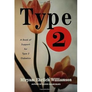 Type 2: A Book of Support for Type 2 Diabetics