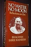 No water, no moon : reflections on Zen