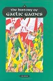 The History of Gaelic Games