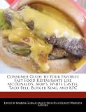 Consumer Guide to Your Favorite Fast Food Restaurants like McDonald