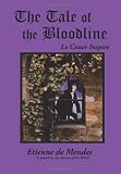The Tale of the Bloodline: Le Couer Inspire