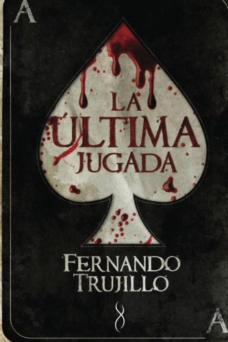 La última jugada (Spanish Edition)