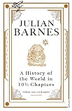 A History of the World In 10 1/2 Chapters