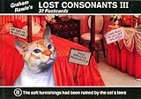 Graham Rawle's Lost consonants III