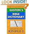 Easton's Bible Dictionary for Kindle (instant definition lookup while reading any Bible) (Updated)