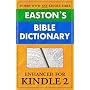 Easton's Bible Dictionary for Kindle (instant definition lookup while reading any Bible) (Updated)