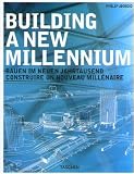 Building a New Millennium: Architecture Today and Tomorrow (Specials) (German Edition)