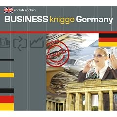 Business-Knigge Germany: Convenient guidebook for the typical characteristics of intercultural communication with Germany. English spoken basic country-specific behaviour rules for the business world