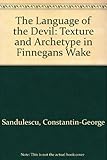 The language of the devil : texture and archetype in Finnegans wake