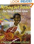Nothing but Trouble: The Story of Alt...