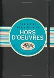 The Little Black Book of Hors D'Oeuvres (Little Black Books (Peter Pauper Paperback))