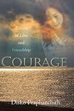Courage: A Story of Love and Friendship