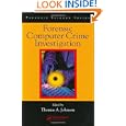 Forensic Computer Crime Investigation (International Forensic Science and Investigation)