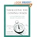 Navigating The Coming Chaos: A Handbook For Inner Transition