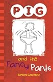 Pig and the fancy pants