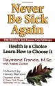 Never be Sick Again