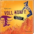 Voll konfi: Dein Buch zur Konfirmation
