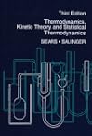 Thermodynamics, Kinetic Theory, and S...