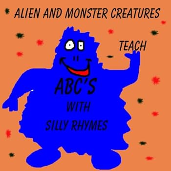 silly abc alien and monster creatures (a rhyming alphabet children's picture book) - z. linn