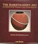 The Basketmaker's Art: Contemporary Baskets and Their Makers