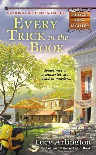Every Trick in the Book (Novel Idea Mysteries) by Arlington, Lucy [05 February 2013]