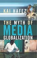 The Myth of Media Globalization