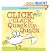Click, Clack, Quackity-Quack: An Alphabetical Adventure
