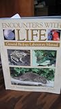 Encounters with Life: General Biology Laboratory Manual