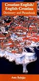Croatian-English/English-Croatian Dictionary and Phrasebook (Dictionary and Phrasebooks)