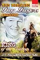 The Ultimate Roy Rogers Collection - King of the Cowboys