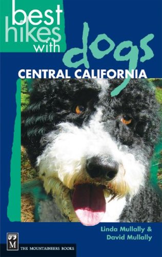 Best Hikes With Dogs Central California (Best Hikes With Dogs)