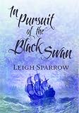 In Pursuit of the Black Swan 