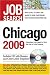 Job Search Chicago 2009: Everything You Need to Find the Job of Your Dreams (Jobbank Series)