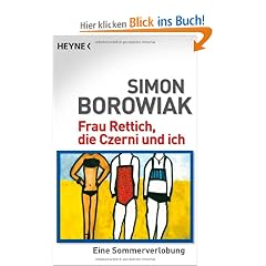 Frau Rettich, die Czerni und ich: Eine Sommerverlobung