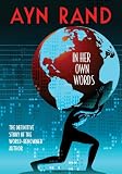 Ayn Rand: In Her Own Words