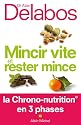 Mincir vite et rester mince : La Chrono-nutrition en 3 phases