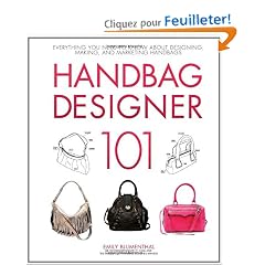 Handbag Designer 101: Everything You Need to Know About Designing, Making, and Marketing Handbags