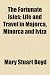 The Fortunate Isles; Life and Travel in Majorca, Minorca and Iviza