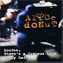 Alice Donut - London, There's a Curious Lump in My Sack