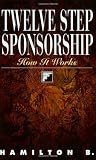 Twelve Step Sponsorship: How It Works