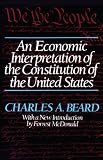 An Economic Interpretation of the Constitution of The United States