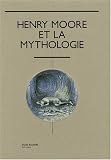 Henry Moore et la mythologie : Mus�e Bourdelle, 19 octobre 2007 - 29 f�vrier 2008